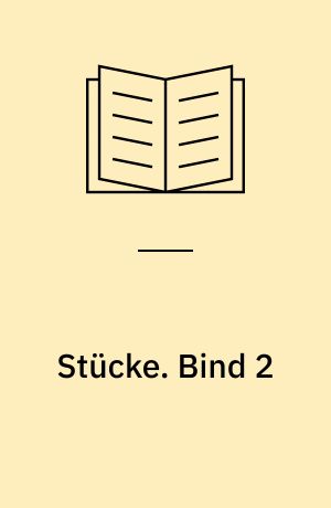 Stücke. Bind 2