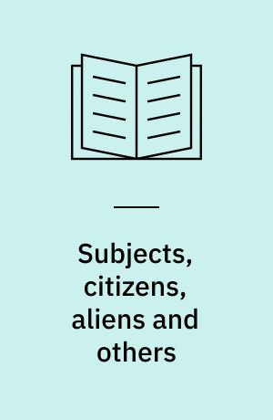 Subjects, citizens, aliens and others