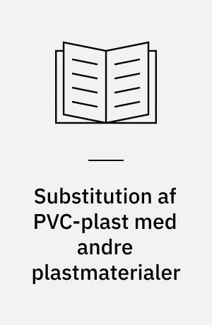 Substitution af PVC-plast med andre plastmaterialer