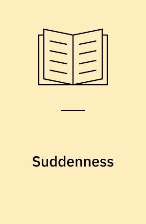 Suddenness : on the moment of aesthetic appearence
