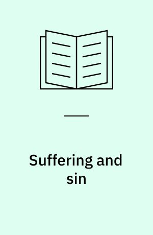 Suffering and sin : interpretations of illness in the individual complaint psalms