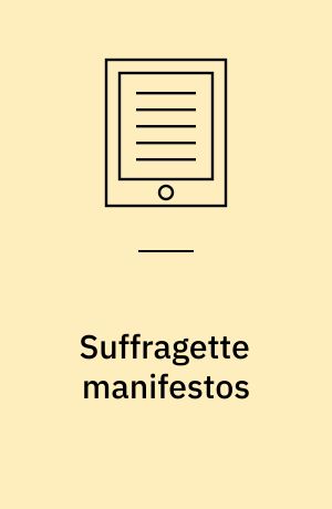 Suffragette manifestos