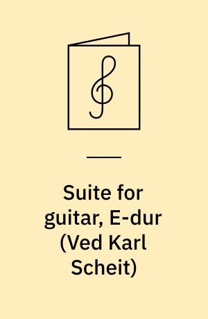 Suite for guitar, E-dur