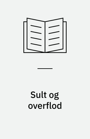 Sult og overflod