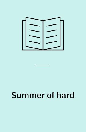 Summer of hard