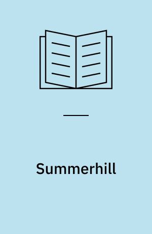 Summerhill : radikal børneoppdragelse