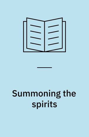 Summoning the spirits : possession and invocation in contemporary religion