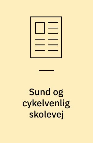 Sund og cykelvenlig skolevej