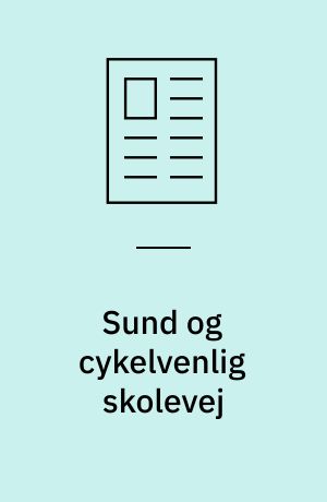 Sund og cykelvenlig skolevej