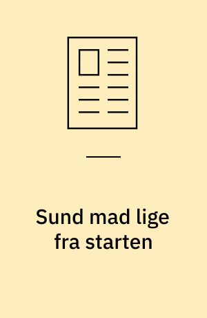 Sund mad lige fra starten