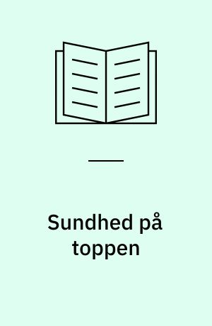 Sundhed på toppen : resultater fra Health Behaviour in School-aged Children (HBSC) undersøgelsen i Grønland i 2006