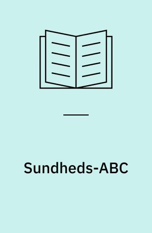 Sundheds-ABC : naturlig helbredelse og forebyggelse