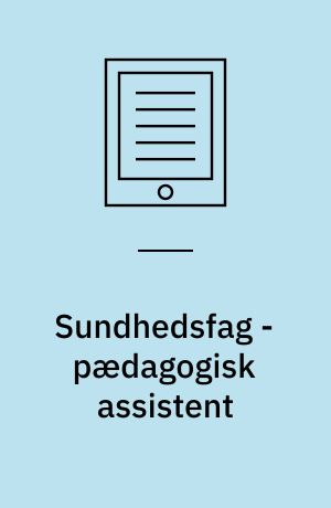 Sundhedsfag - pædagogisk assistent
