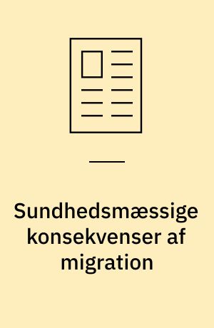 Sundhedsmæssige konsekvenser af migration