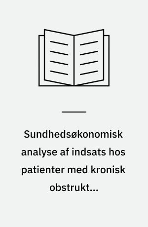 Sundhedsøkonomisk analyse af indsats hos patienter med kronisk obstruktiv lungelidelse i hjemmeiltbehandling