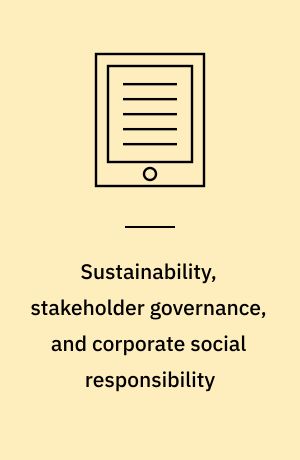 Sustainability, stakeholder governance, and corporate social responsibility