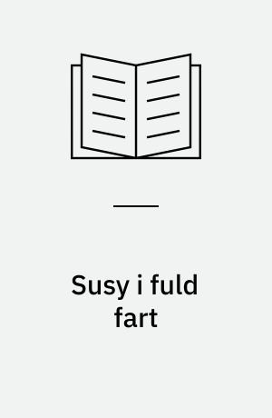 Susy i fuld fart