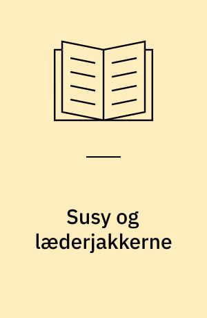 Susy og læderjakkerne