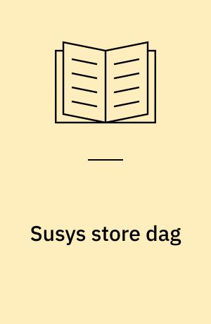 Susys store dag