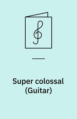 Super colossal : \guitar\