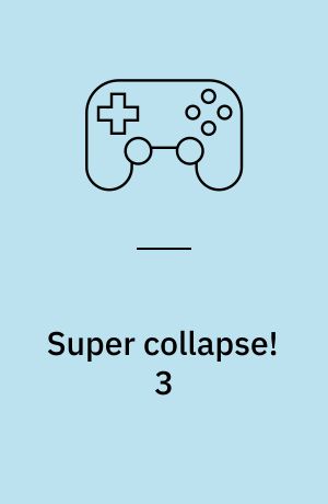 Super collapse! 3