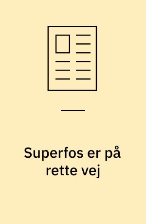 Superfos er på rette vej