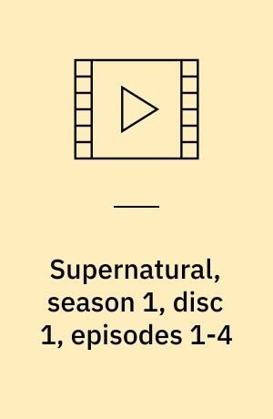 Supernatural, season 1, disc 1, episodes 1-4