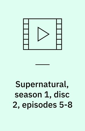 Supernatural, season 1, disc 2, episodes 5-8