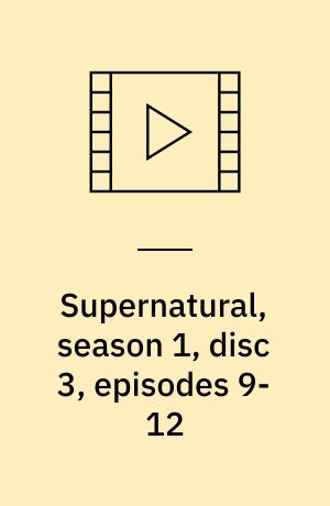Supernatural, season 1, disc 3, episodes 9-12