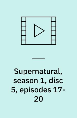 Supernatural, season 1, disc 5, episodes 17-20