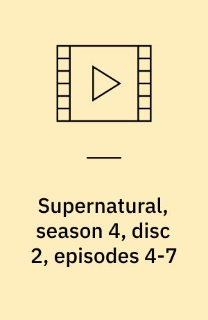 Supernatural, season 4, disc 2, episodes 4-7
