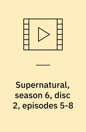 Supernatural, season 6, disc 2, episodes 5-8