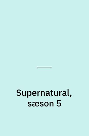 Supernatural, sæson 5