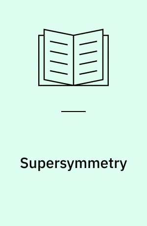 Supersymmetry : structure and phenomena : extensions of the standard model