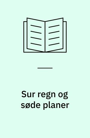 Sur regn og søde planer