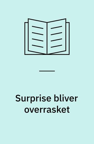 Surprise bliver overrasket