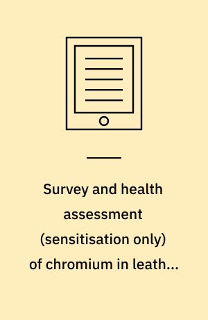 Survey and health assessment (sensitisation only) of chromium in leather shoes