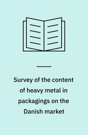 Survey of the content of heavy metal in packagings on the Danish market