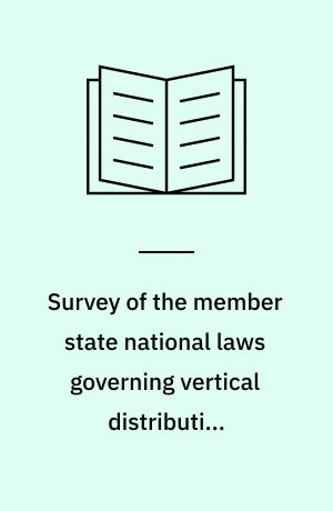 Survey of the member state national laws governing vertical distribution agreements