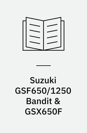 Suzuki GSF650/1250 Bandit & GSX650F : Service and repair manual 2007-2009