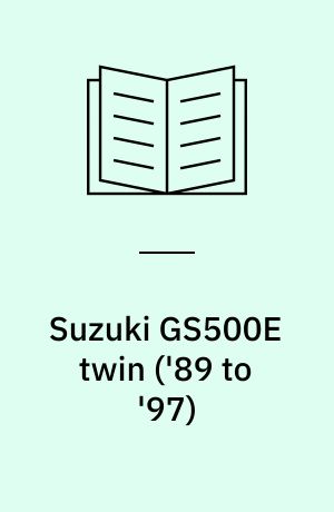 Suzuki GS500E twin : service and repair manual