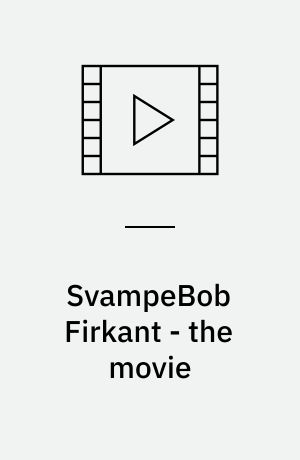 SvampeBob Firkant - the movie