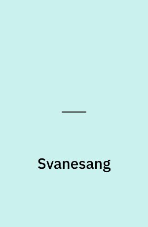 Svanesang : Danmark befriet