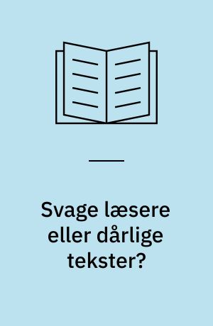 Svage læsere eller dårlige tekster? : en undersøgelse af tekster og læsere på kurser for specialarbejdere