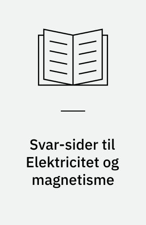 Svar-sider til Elektricitet og magnetisme