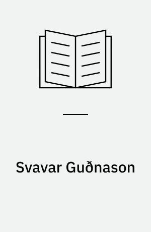 Svavar Guðnason : the man and the artist