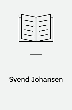 Svend Johansen : et Udvalg af Billeder med indledende Tekst