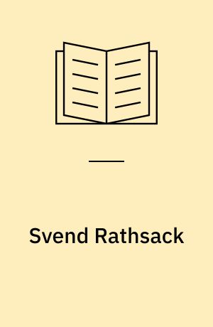 Svend Rathsack : et udvalg af billeder