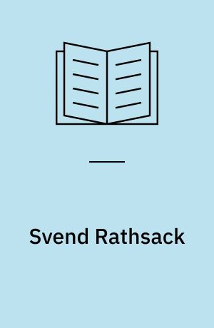 Svend Rathsack : et udvalg af billeder