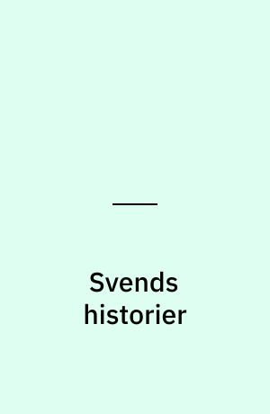 Svends historier : børnebog